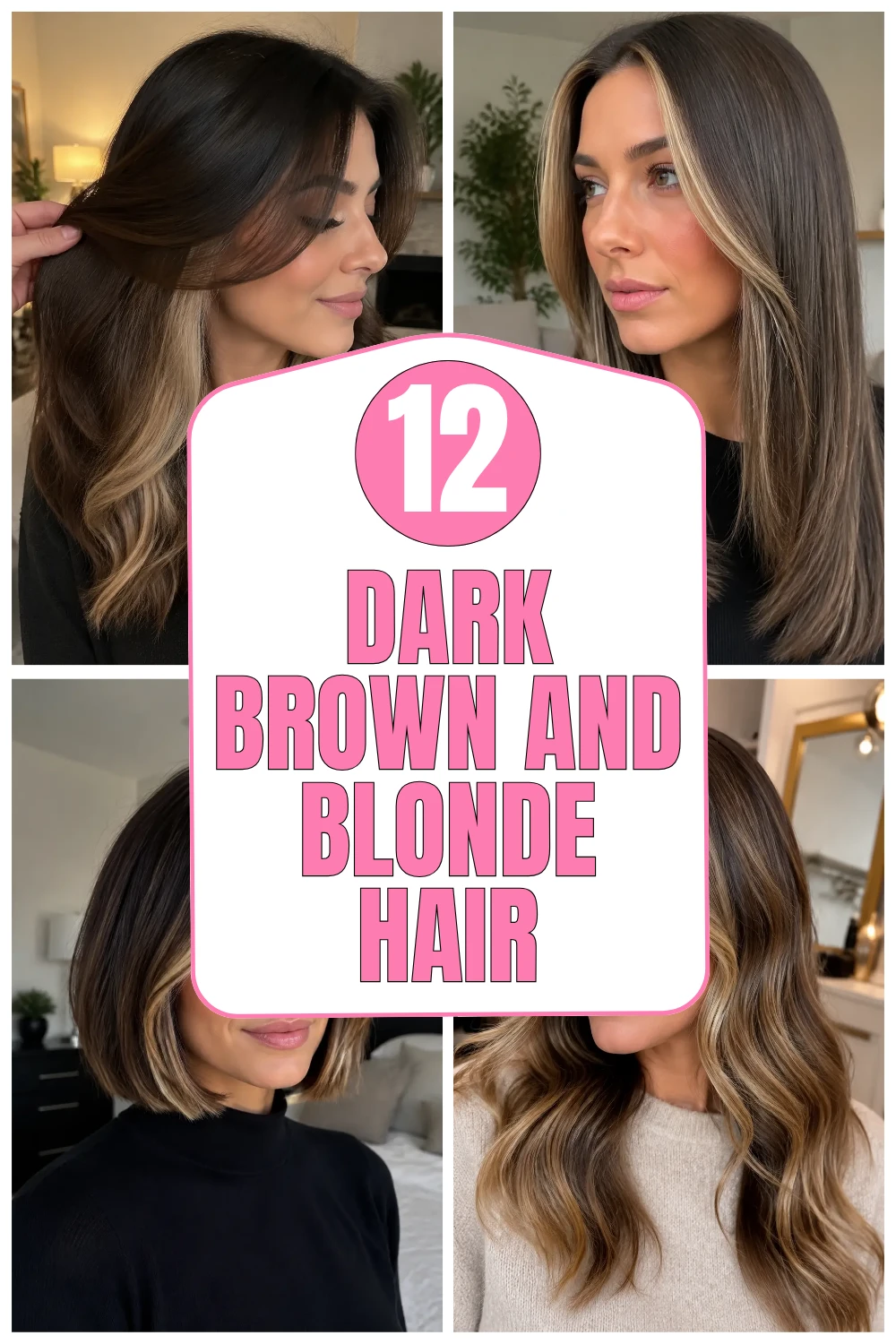 Dark Brown and Blonde Hair Ideas
