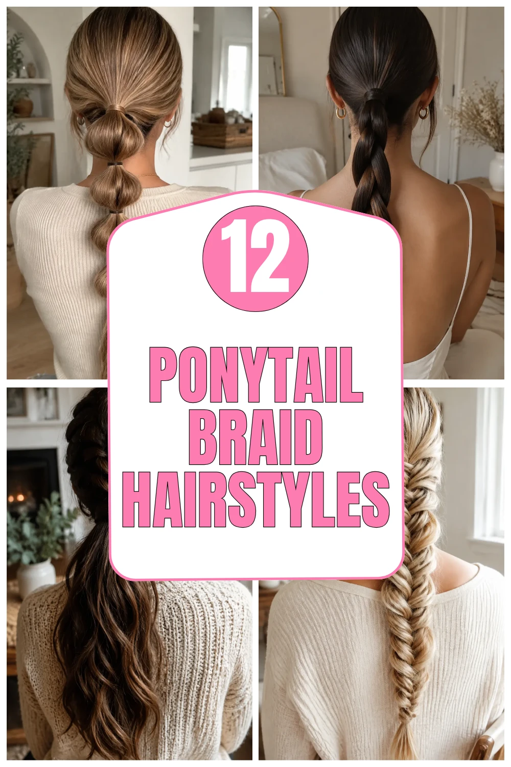 Ponytail Braid Hairstyles