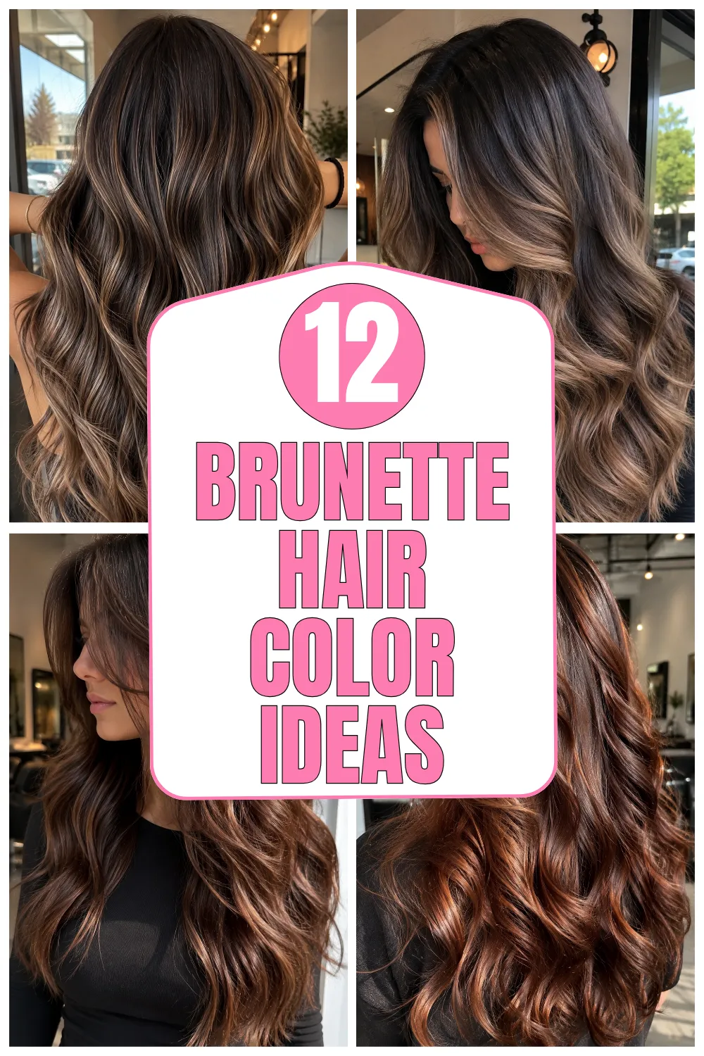 Brunette Hair Color Ideas